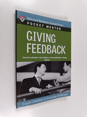 Jamie O. Harris : Giving feedback : expert solutions to e...