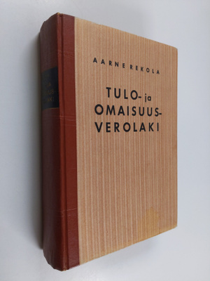 Aarne Rekola : Tulo- ja omaisuusverolaki
