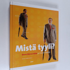 Bror Bäckström : Mistä tyyli : Bror Bäckström ja miehen e... - pikkukuva 1
