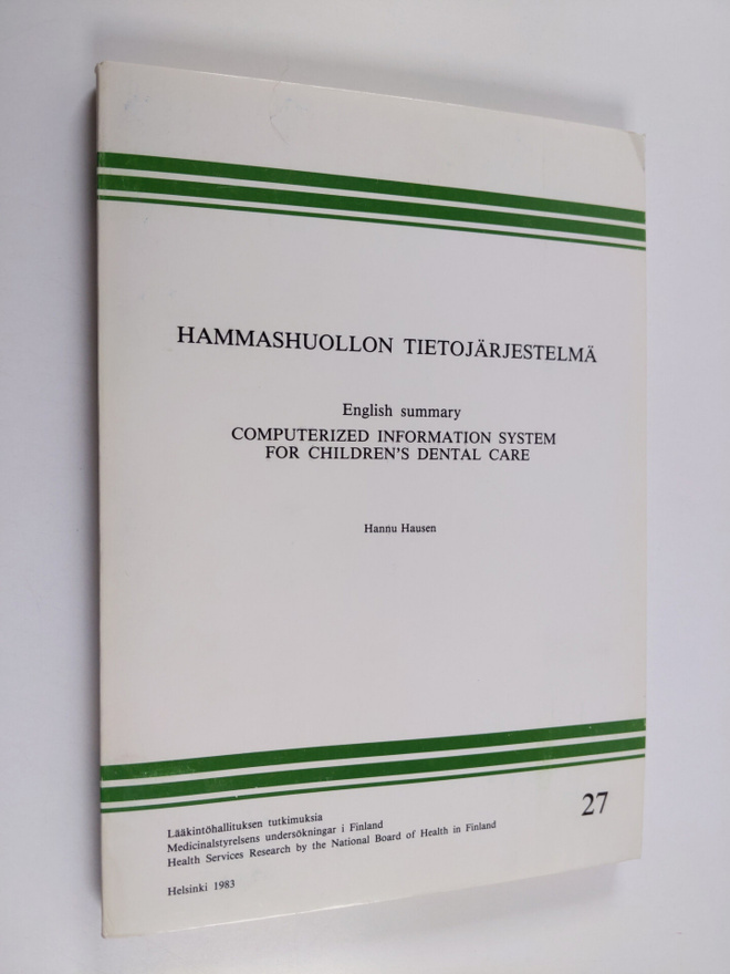 Hannu Hausen : Hammashuollon tietojärjestelmä Computerize...