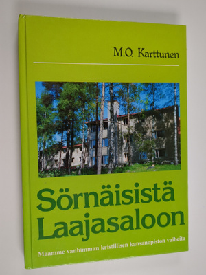 M. O. Karttunen : Sörnäisistä Laajasaloon : maamme vanhim...