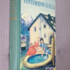 Kaija Pakkanen : Tuntematon Gisela ( 1.p. 1958 ) - pikkukuva 1