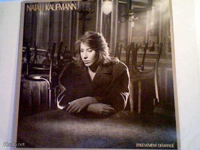 NATALI KAUFMANN :: ENLÉVEMENT DEMANDÉ :: VINYYLI  LP    1983