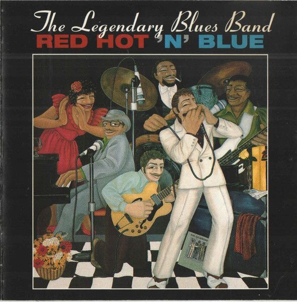 The Legendary Blues Band: Red Hot 'N' Blue (Rounder 1994)