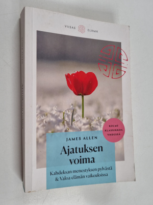 James Allen : Ajatuksen voima ; Kahdeksan menestyksen pyl...