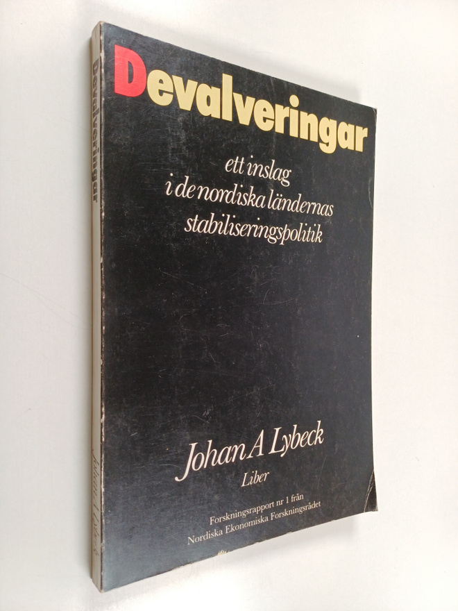 Johan A. Lybeck : Devalveringar : ett inslag i de nordisk...