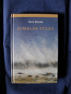 Eerola, Eeva : Jumalan tulet
