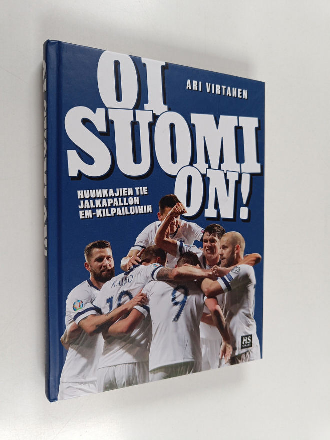 Ari Virtanen : Oi Suomi on! : huuhkajien tie jalkapallon ...