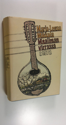Marja-Leena Mikkola : Maailman virrassa