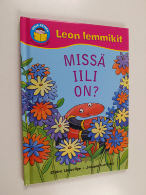 Claire Llewellyn : Missä Iili on?