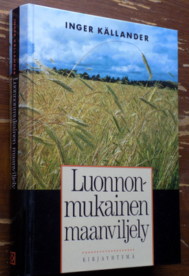 Inger Källander:  Luonnonmukainen maanviljely