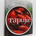 Anna-Maija Tanttu : Rapuja! Rapuajan keittokirja - pikkukuva 1