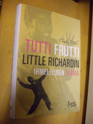 Tutti Frutti - LITTLE RICHARDIN IHMEELLINEN ELÄMÄ (Sis.pk:t)