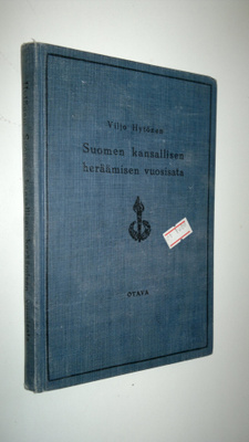 Viljo Hytönen : Suomen kansallisen heräämisen vuosisata