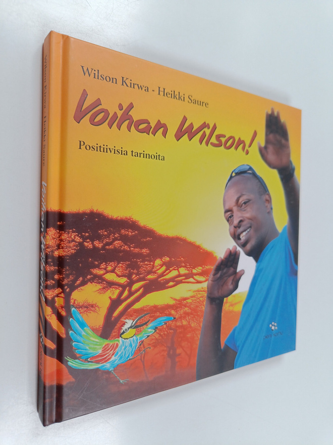 Wilson Kirwa : Voihan Wilson! : positiivisia tarinoita