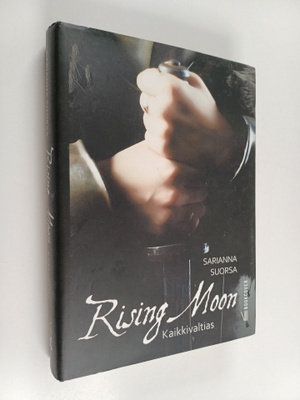 Sarianna Suorsa : Rising moon : omnipotent - kaikkivaltias