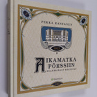 Pekka Kantanen : Aikamatka pörssiin : osakekirjat kertovat - pikkukuva 1