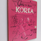Regina Shekerjian ym. : Getting to Know Korea - pikkukuva 1