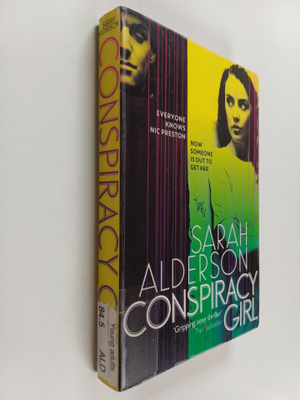Sarah Alderson : Conspiracy girl