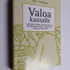 Soili Tiimonen : Valoa kansalle : luterilainen kirkko ja ... - pikkukuva 1