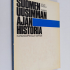 Viljo Rasila : Suomen uusimman ajan historia kansanopisto... - pikkukuva 1