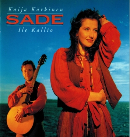 Kaija Kärkinen & Ile Kallio - 1994 - Sade - CD