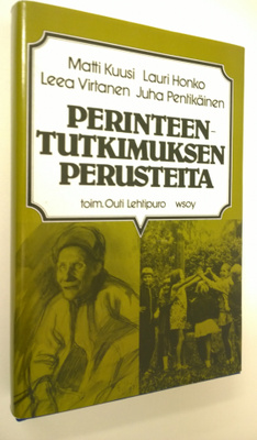 Matti (kirj.) Kuusi : Perinteentutkimuksen perusteita