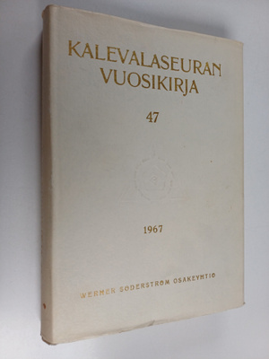 Kalevalaseuran vuosikirja 47