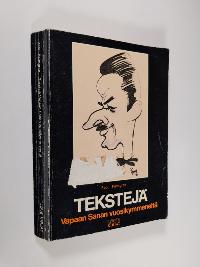 Raoul Palmgren : Tekstejä Vapaan sanan vuosikymmeneltä