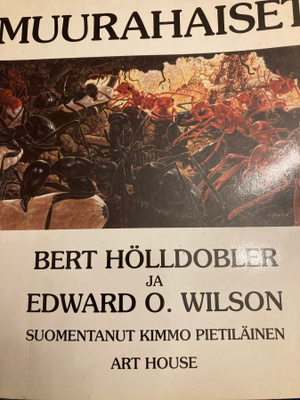 HÖLLDOBLER - O. WILSON: MUURAHAISET