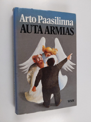 Arto Paasilinna : Auta armias