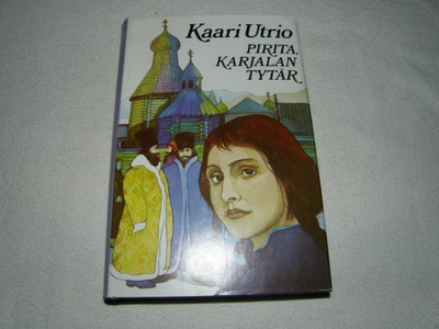 Kaari Utrio Pirita, Karjalan tytär  -sid