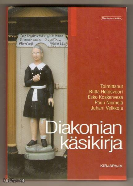Diakonian käsikirja (toim. Riitta Helosvuori yms.) sid. 2002