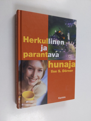 Ilse S. Dörner : Herkullinen ja parantava hunaja : yli 50...