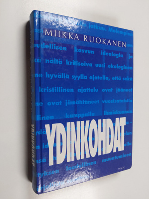 Miikka Ruokanen : Ydinkohdat : johdatus kristinuskon ymmä...