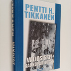 Pentti H. Tikkanen : Valiosissit kaukopartiossa - pikkukuva 1