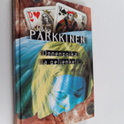 Jukka Parkkinen : Onnenpoika ja pelienkeli - pikkukuva 1