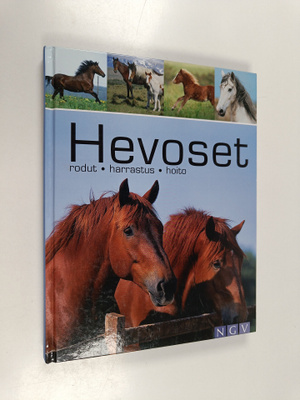 Saskia Brixner : Hevoset : rodut, harrastus ja hoito