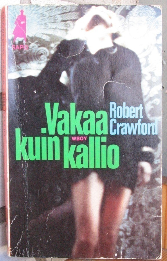 SaPo 140. Robert Crawford: Vakaa kuin kallio.