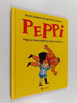Astrid Lindgren : Peppi ja vahva Adolf ja muita sarjakuvia