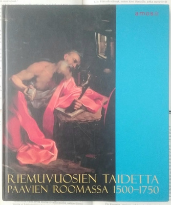 Riemuvuosien taidetta Paavien Roomassa 1500-1750 (sid.)