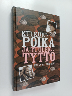 Tuula Kallioniemi : Kulkuripoika ja tuulen tyttö