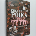 Tuula Kallioniemi : Kulkuripoika ja tuulen tyttö - pikkukuva 1
