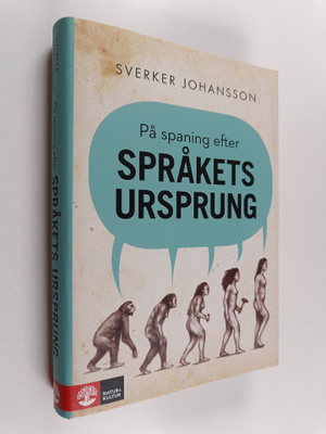 Sverker Johansson : På spaning efter språkets ursprung