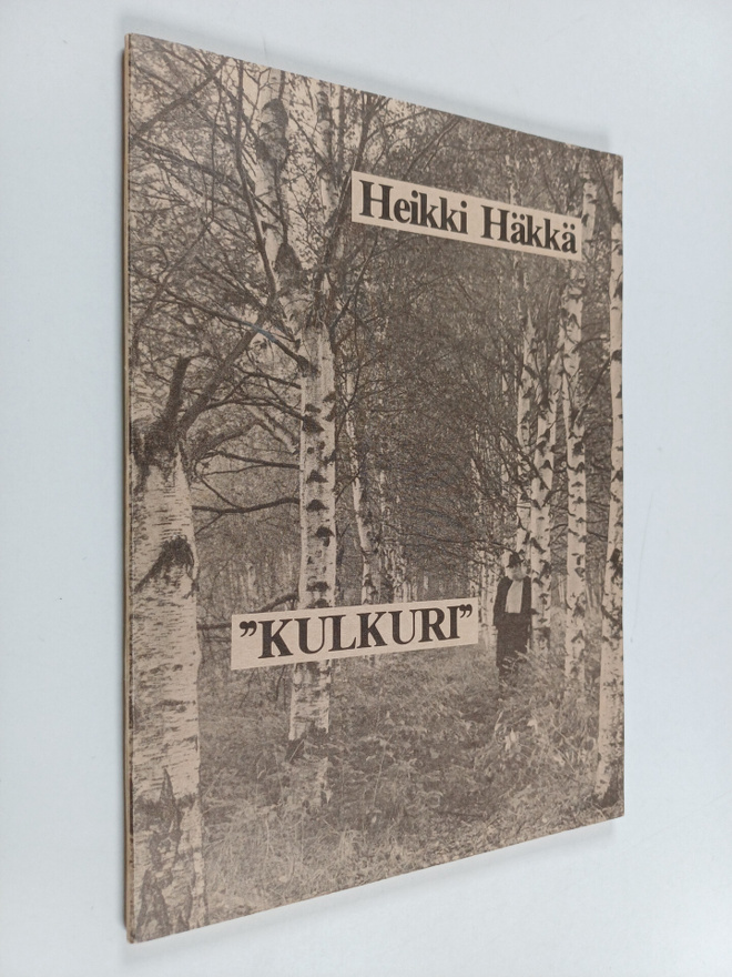 Heikki Häkkä : "Kulkuri" (signeerattu, tekijän omiste)