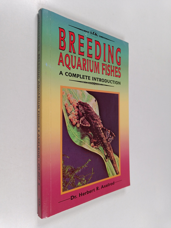 Herbert R. Axelrod : A Complete Introduction to Breeding ...