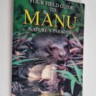 Arto Ovaska : Your field guide to Manu : nature's paradise - pikkukuva 1