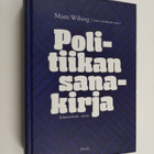 Matti Wiberg : Politiikan sanakirja : inhorealistin versio - pikkukuva 1