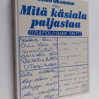Osmo Oksanen : Mitä käsiala paljastaa : grafologian taito - pikkukuva 1