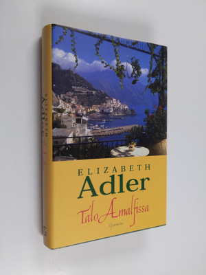 Elizabeth Adler : Talo Amalfissa